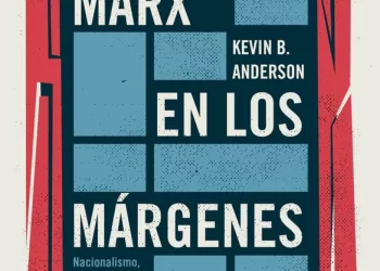 Descubrir la multidimensionalidad de Marx