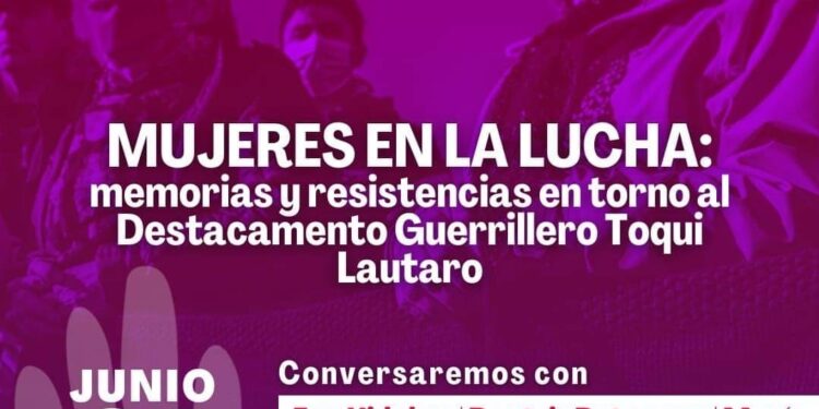 |VIDEO| Conversatorio Mujeres en la lucha: memorias y resistencias Destacamento Guerrillero Toqui Lautaro