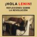 Reseña del libro de Joan Tafalla. ¡Hola Lenin! Reflexiones sobre la revolución