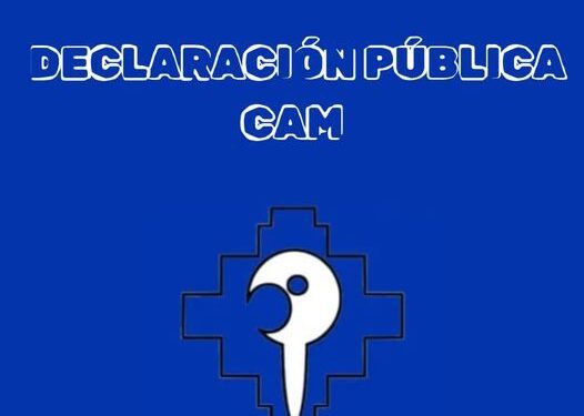 Nación Mapuche. Comisión Política de la CAM: ” denunciamos montajes periodísticos, con el fin de denostar nuestra lucha. Reafirmamos nuestro camino y persistencia en la lucha territorial y política”