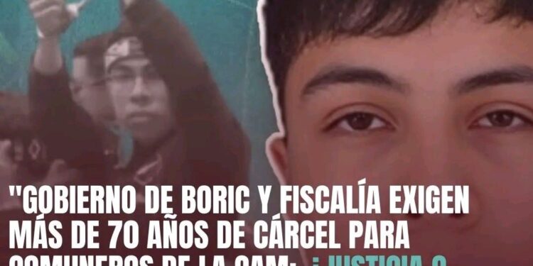 Nación Mapuche. Gobierno de Boric exige más de 70 años de cárcel a comuneros de la CAM/ ¿Justicia o Criminalización?