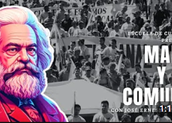 |VIDEO| Marx y la comuna | con José Ernesto Nováez. Escuela de Cuadros.