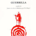 |Libro| T. E. LAWRENCE (LAWRENCE DE ARABIA) «GUERRILLA» seguido de «Junto a los ríos de Babilonia», por Wu Ming 4
