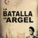 |Cine Online| “La Batalla de Argel». Cómo se entrenó la represión que llegó a América Latina