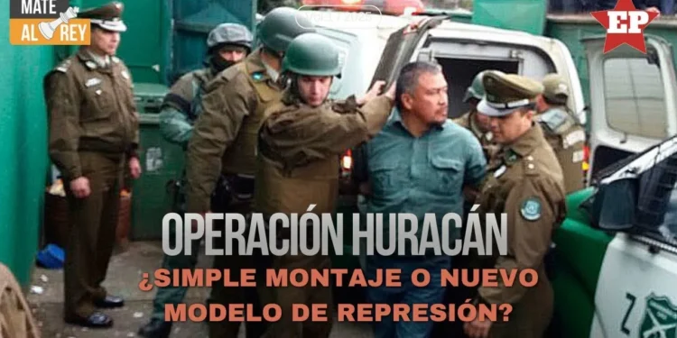 Nación Mapuche. «Operación Huracán»: ¿Simple montaje policial o nuevo modelo de represión?