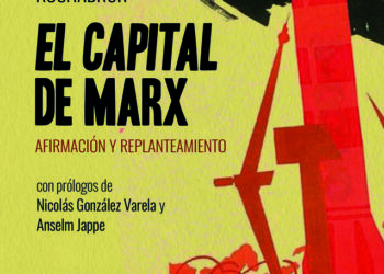 «El Capital es una obra indispensable para entender el mundo en que vivimos». Entrevista al sociólogo peruano Guillermo Rochabrún
